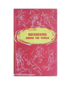 Refereeing Round The World - Arthur Ellis