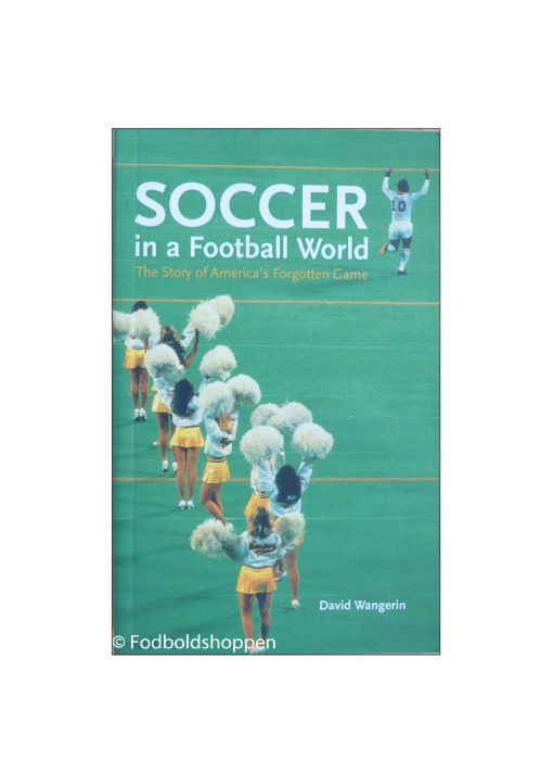 Soccer in a Football World
