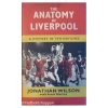 The Anatomy of Liverpool: A History in Ten Matches