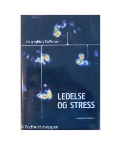 Ledelse og stress af Lis Lyngbjerg Steffensen