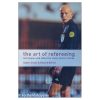 The art of refereeing - Techniques and advice for every soccer referee