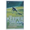 Keeper of Dreams - One Man's Controversial Story of Life in the English Premiership