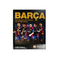 Barca - Den illustrerede historie om FC Barcelona