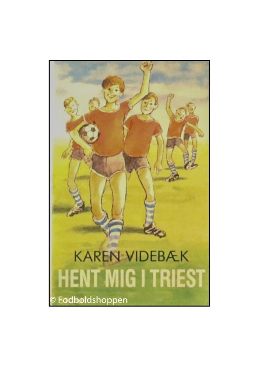 Karen Videbæk - Hent mig i Triest
