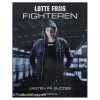 Lotte Friis - Fighteren