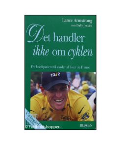 Lance Armstrong – Det handler ikke om cyklen