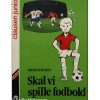 Birger Peitersen - Skal vi spille Fodbold