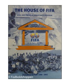 The House of FIFA - Progress Report 1999-2002