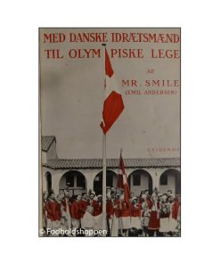 Mr. Smile - Olympiaden 1932- Med danske idrætsmænd til olympiaden