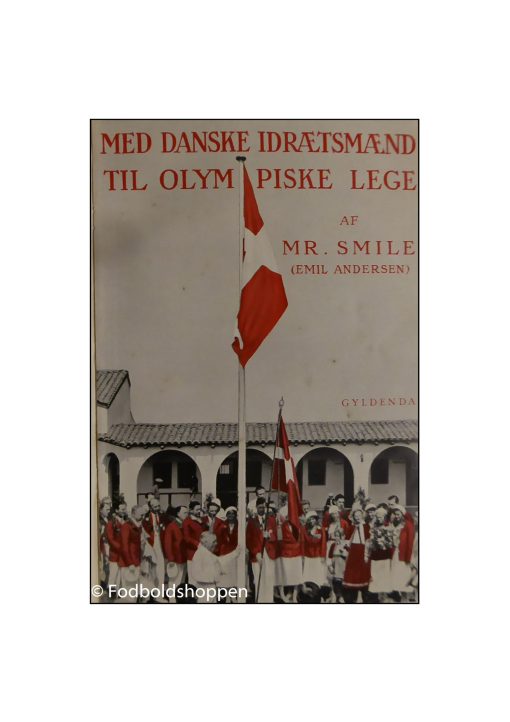 Mr. Smile - Olympiaden 1932- Med danske idrætsmænd til olympiaden