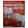 The Official Illustrated History of Manchester United
