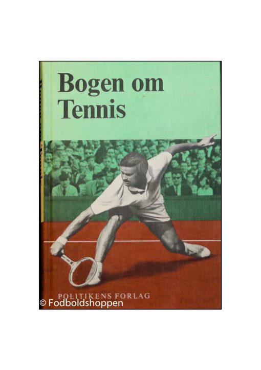 Politikens Forlag - Bogen om tennis