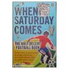 When saturday comes - The half decent book