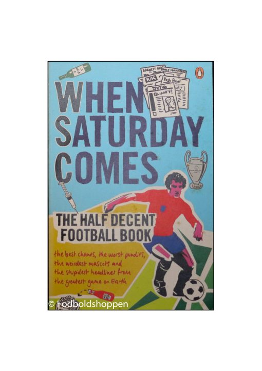 When saturday comes - The half decent book