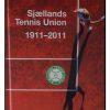 Sjællands Tennis Union 1911 - 2011