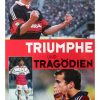 Triumfe und Tragödien - Bayern München 1999