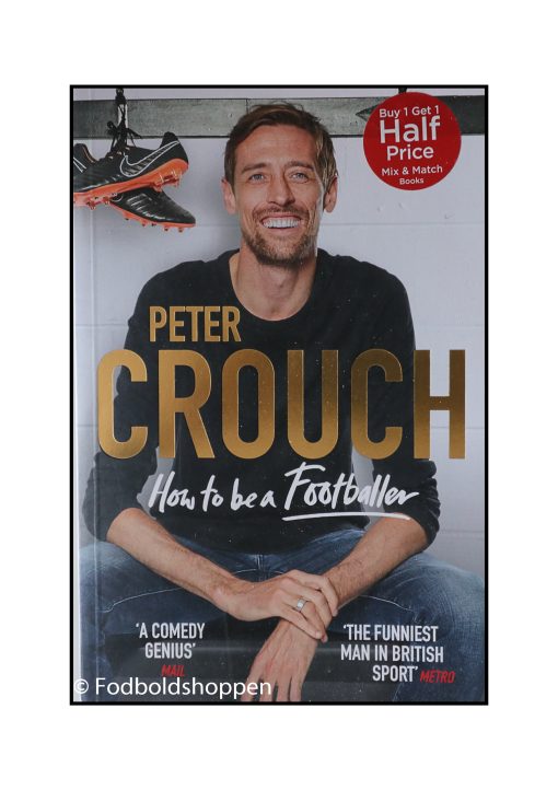 Peter Crouch - How to be a footballer