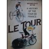 Le Tour - A history of the Tour De France
