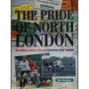 The Pride of North London - Definitive History of Arsenal-Tottenham Derby Matches