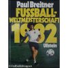 Paul Breitner Fussball Weltmeisterschaft 1982