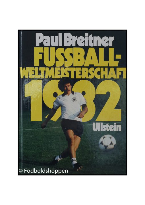 Paul Breitner Fussball Weltmeisterschaft 1982