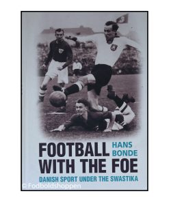 Football with the foe - Danish sport under the swastika
