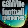 Brian Glanville: Football Memories