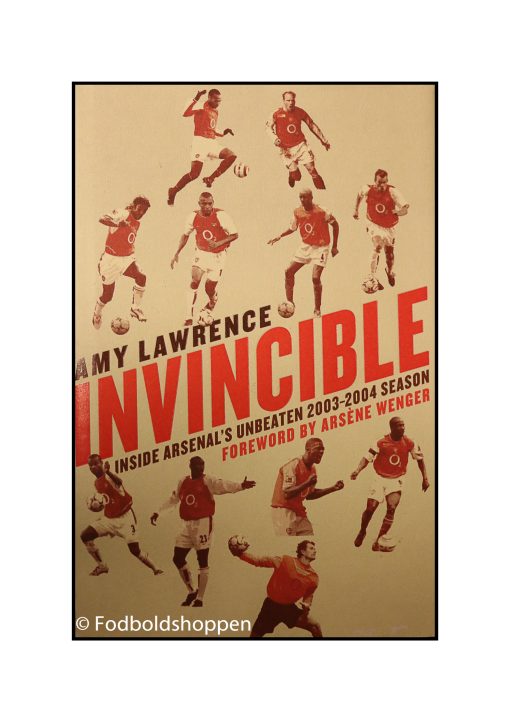 Invincible: Inside Arsenal's Unbeaten 2003-2004 Season