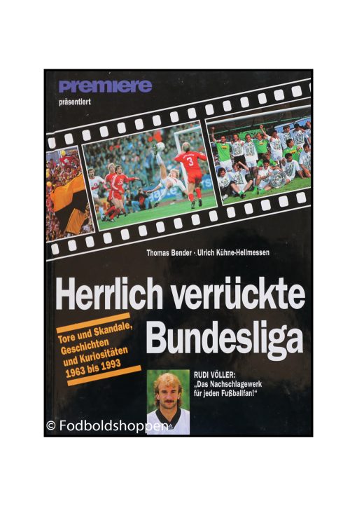 Herrlich verrückte Bundesliga