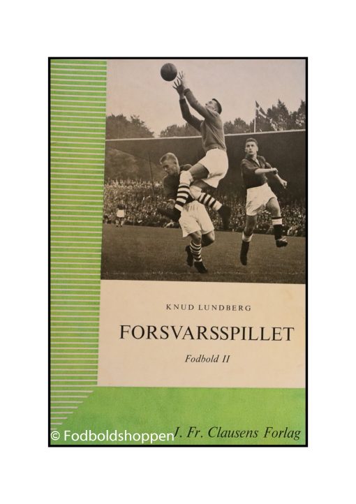 Knud Lundberg - Forsvarsspillet