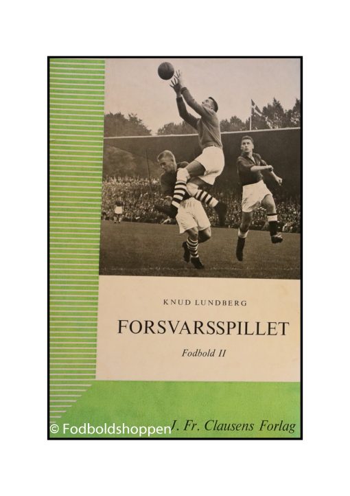 Knud Lundberg - Forsvarsspillet