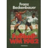 Fussball WM 1982 – Franz Beckenbauer