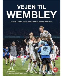 Vejen til Wembley - En forunderlig sommer