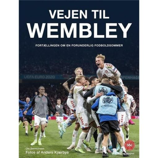 Vejen til Wembley - En forunderlig sommer