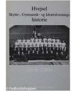 Hvejsel-, skytte, Gymnastik og Idrætsforenings historie
