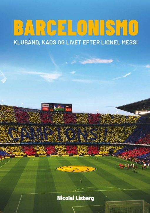 Barcelonismo - Klubånd, kaos og livet efter Lionel Messi