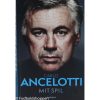 I sin selvbiografi tager Carlo Ancelotti læseren med i omklædningsrummet og på træningsbanen