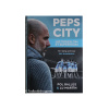 Peps City - Historien om et superteam