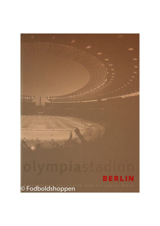 Olympiastadion Berlin - Menschen und Geschichten über die Große Runde
