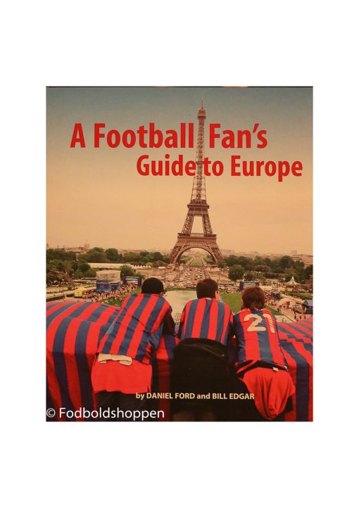 A football fan's guide to europe