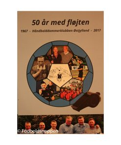 50 år med Fløjten - Håndbolddommerklubben Østjylland 1967 - 2017