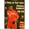 Le guide du foot Suisse 98-99