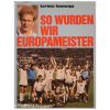 So Wurden Wir Europameister - EM 1980