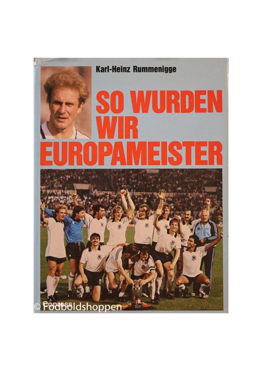 So Wurden Wir Europameister - EM 1980