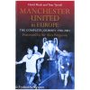 Manchester United in Europe - The Complete journey 1956-2001