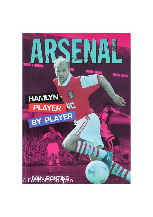 Arsenal: Player by Player (Hamlyn)