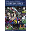 Mesterværket - Historien om Mesterholdenenes Europa Cup og Champions League