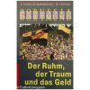 Borussia Dortmund. Der Ruhm, der Traum und das Geld