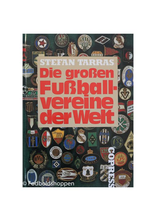 Die grossen Fussballvereine der Welt