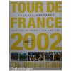 The Official Guide 2002. Men gennemgang af touren 2002. Etape for etape og holdoversigt og resultater . Bjarne Riis har signeret bogen.